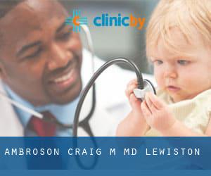 Ambroson Craig M MD (Lewiston)
