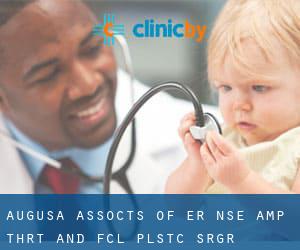 Augusa Assocts of Er Nse & Thrt and Fcl Plstc Srgr (Augusta)