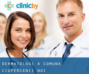 Dermatologi a Comuna Ciupercenii Noi