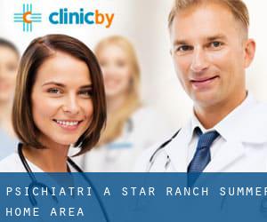 Psichiatri a Star Ranch Summer Home Area
