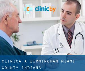 clinica a Birmingham (Miami County, Indiana)