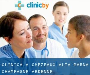 clinica a Chézeaux (Alta Marna, Champagne-Ardenne)