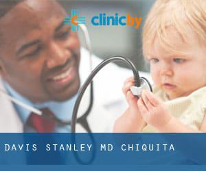 Davis Stanley MD (Chiquita)