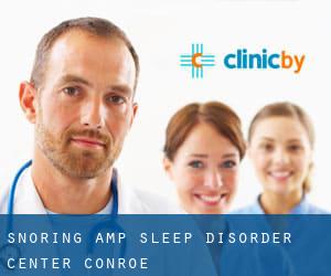Snoring & Sleep Disorder Center (Conroe)